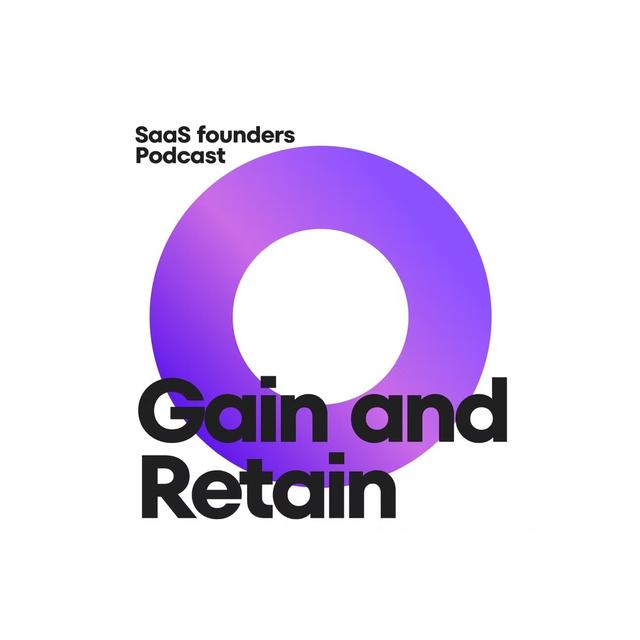 Welcome to Gain and Retain Podcast